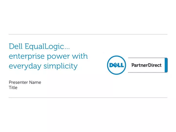 dell equallogic enterprise power with everyday simplicity