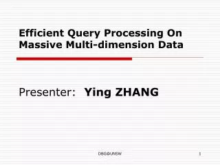 Efficient Query Processing On Massive Multi-dimension Data