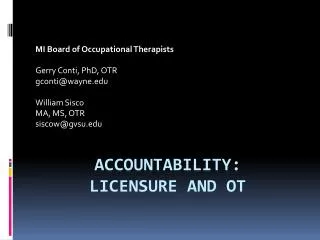 Accountability: Licensure and OT