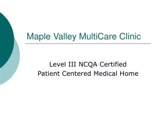 Maple Valley MultiCare Clinic