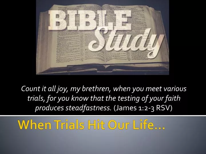 when trials hit our life