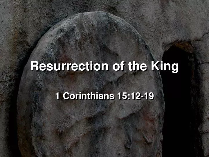 resurrection of the king
