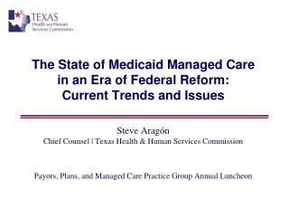 The State of Medicaid Managed Care in an Era of Federal Reform: Current Trends and Issues