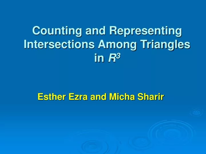 counting and representing intersections among triangles in r 3