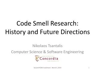 Code Smell Research: History and Future Directions