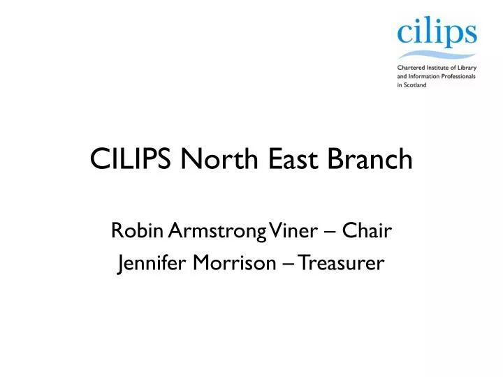 cilips north east branch