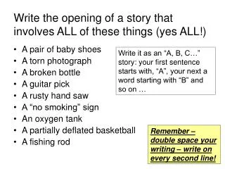 Write the opening of a story that involves ALL of these things (yes ALL!)
