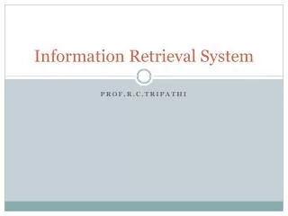 Information Retrieval System