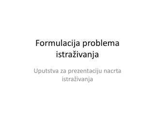 formulacija problema istra ivanja
