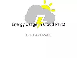 Energy Usage in Cloud Part2