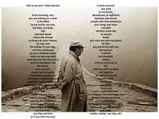 Ode to my Suit~ Pablo Neruda
