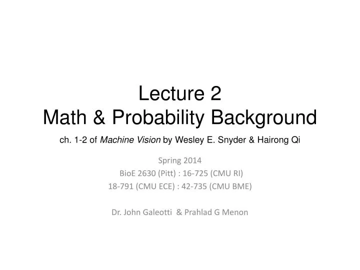 lecture 2 math probability background ch 1 2 of machine vision by wesley e snyder hairong qi