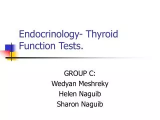 Endocrinology- Thyroid Function Tests.