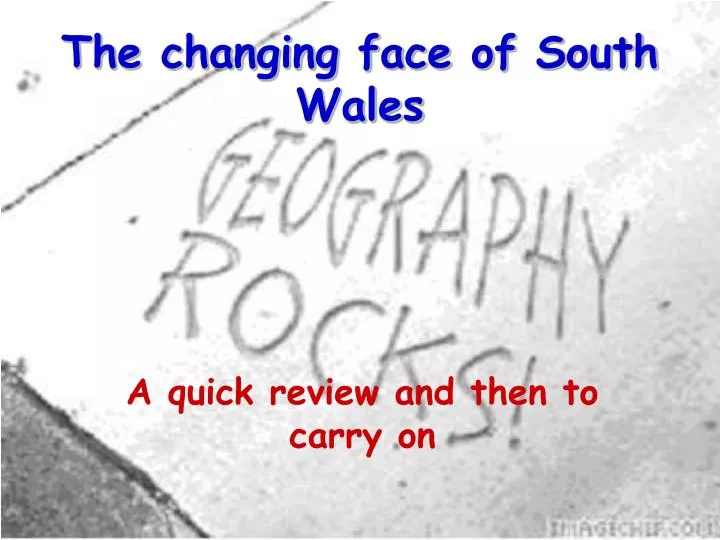 the changing face of south wales