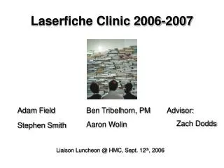 Laserfiche Clinic 2006-2007