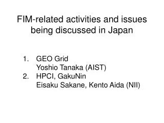 FIM-related activities and issues being discussed in Japan