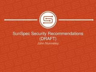 SunSpec Security Recommendations (DRAFT)