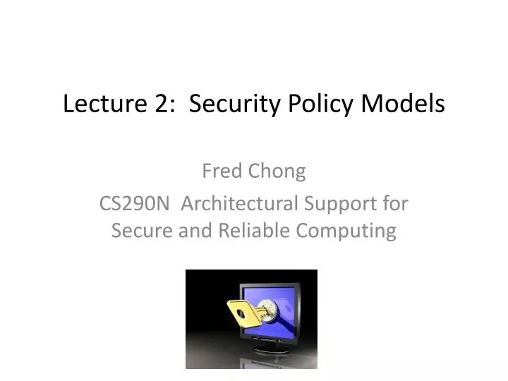 lecture 2 security policy models