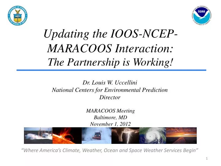 updating the ioos ncep maracoos interaction the partnership is working