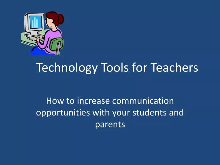 PPT - Technology Tools for Teachers PowerPoint Presentation, free ...