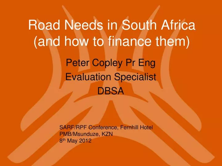 road needs in south africa and how to finance them