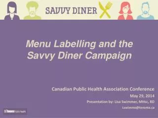 Menu Labelling and the Savvy Diner Campaign