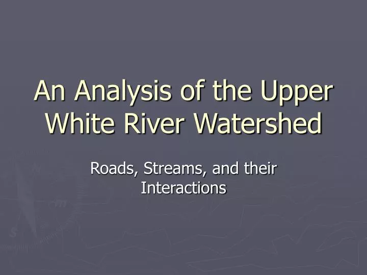 an analysis of the upper white river watershed