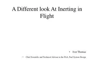 A Different look At Inerting in Flight