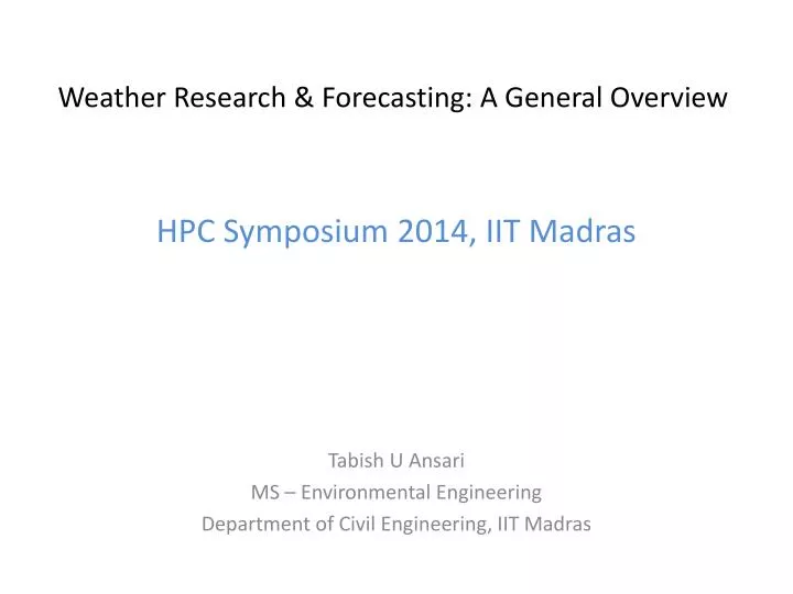 weather research forecasting a general overview