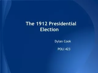 The 1912 Presidential Election