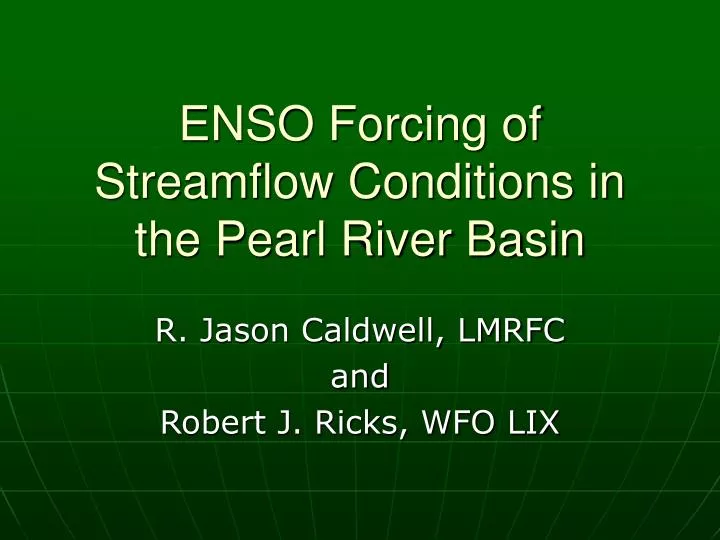 enso forcing of streamflow conditions in the pearl river basin