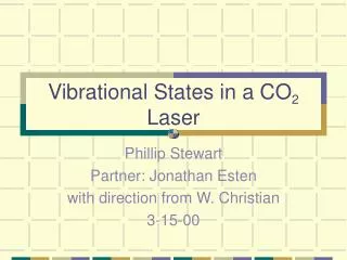Vibrational States in a CO 2 Laser