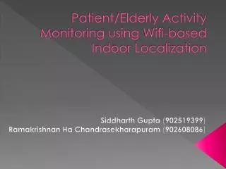 Patient/Elderly Activity Monitoring using Wifi -based Indoor Localization