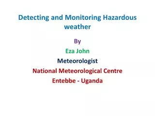 Detecting and Monitoring Hazardous weather