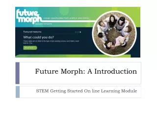 Future Morph: A Introduction