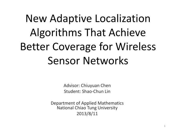 new adaptive localization algorithms that achieve better coverage for wireless sensor networks