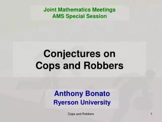 Conjectures on Cops and Robbers