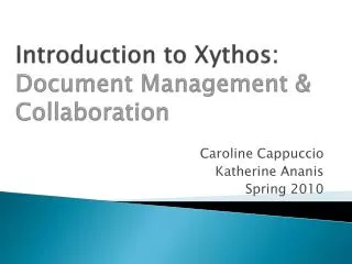 Introduction to Xythos : Document Management &amp; Collaboration