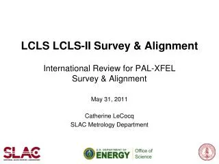 LCLS LCLS-II Survey &amp; Alignment