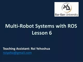 Multi-Robot Systems with ROS Lesson 6
