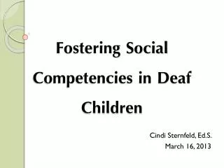 Fostering Social Competencies in Deaf Children