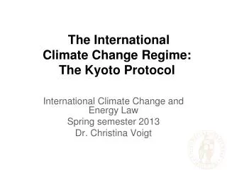 The International Climate Change Regime: The Kyoto Protocol