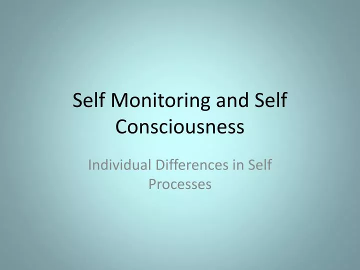 self monitoring and self consciousness