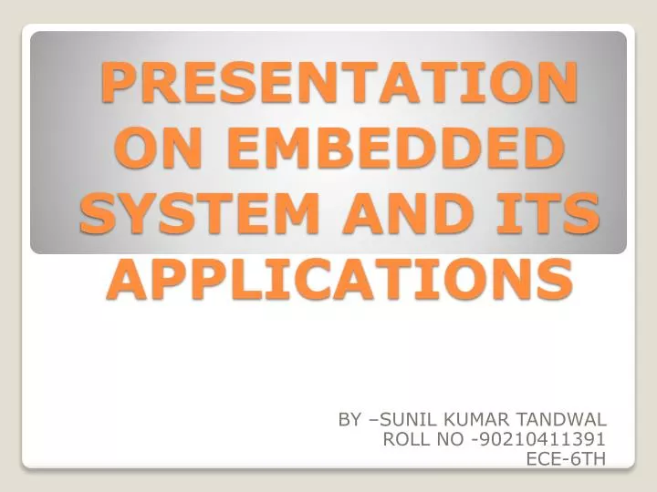 presentation on embedded system and its applications
