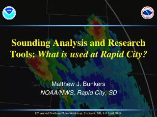 Sounding Analysis and Research Tools: What is used at Rapid City?