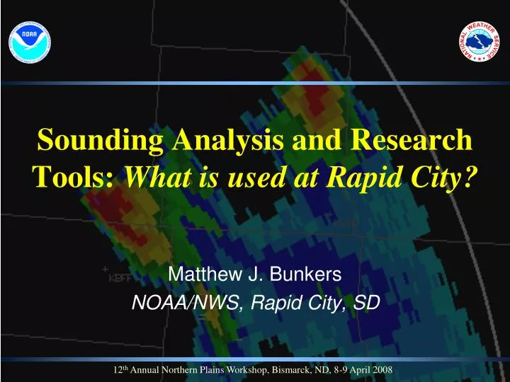 sounding analysis and research tools what is used at rapid city