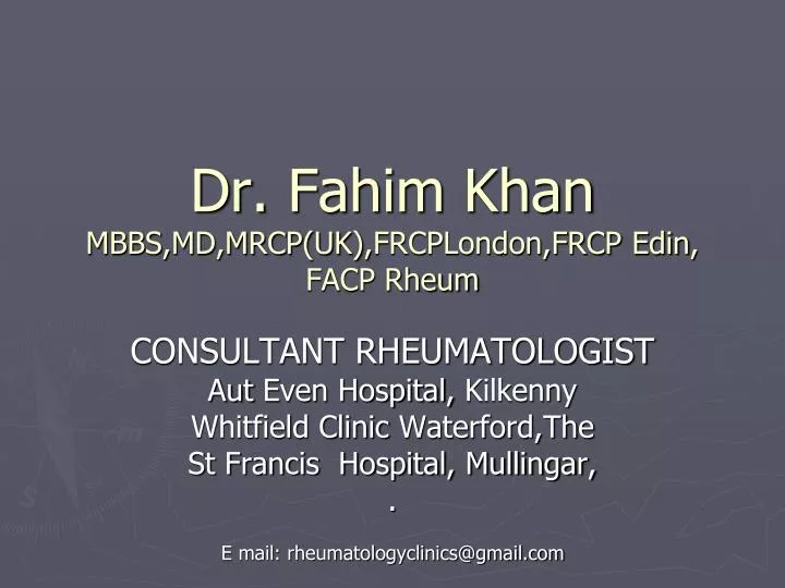 dr fahim khan mbbs md mrcp uk frcplondon frcp edin facp rheum