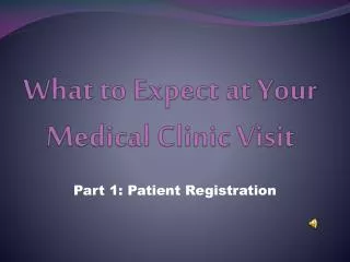 What to Expect at Your Medical Clinic Visit