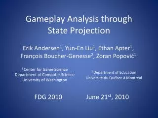 Gameplay Analysis through State Projection