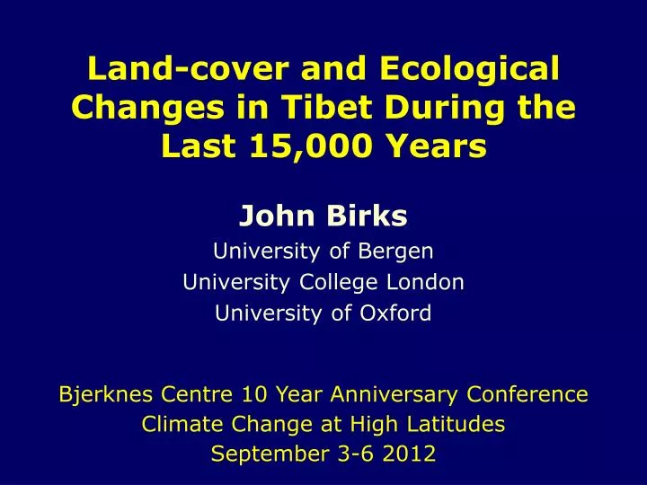land cover and ecological changes in tibet during the last 15 000 years